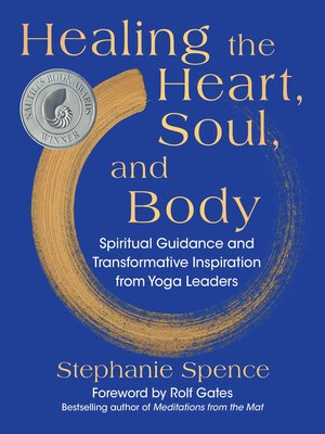 cover image of Healing the Heart, Soul, and Body